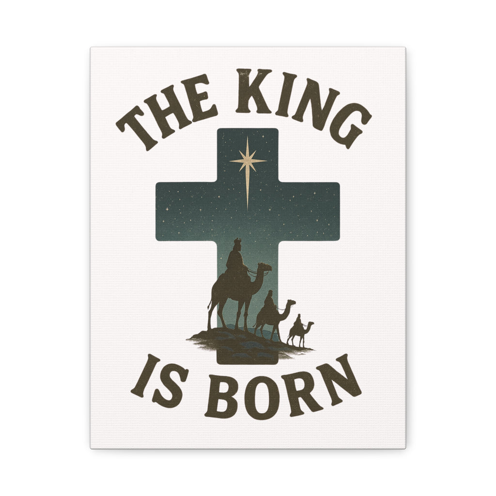 The King Is Born Canvas | Christian Nativity Wall Art