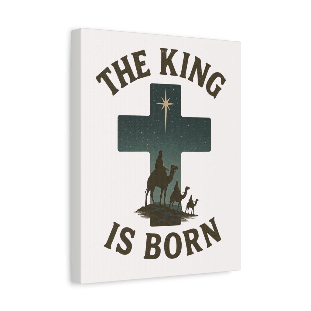 The King Is Born Canvas | Christian Nativity Wall Art