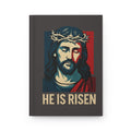 He Is Risen Hardcover Journal | Christian Inspirational Faith Notebook