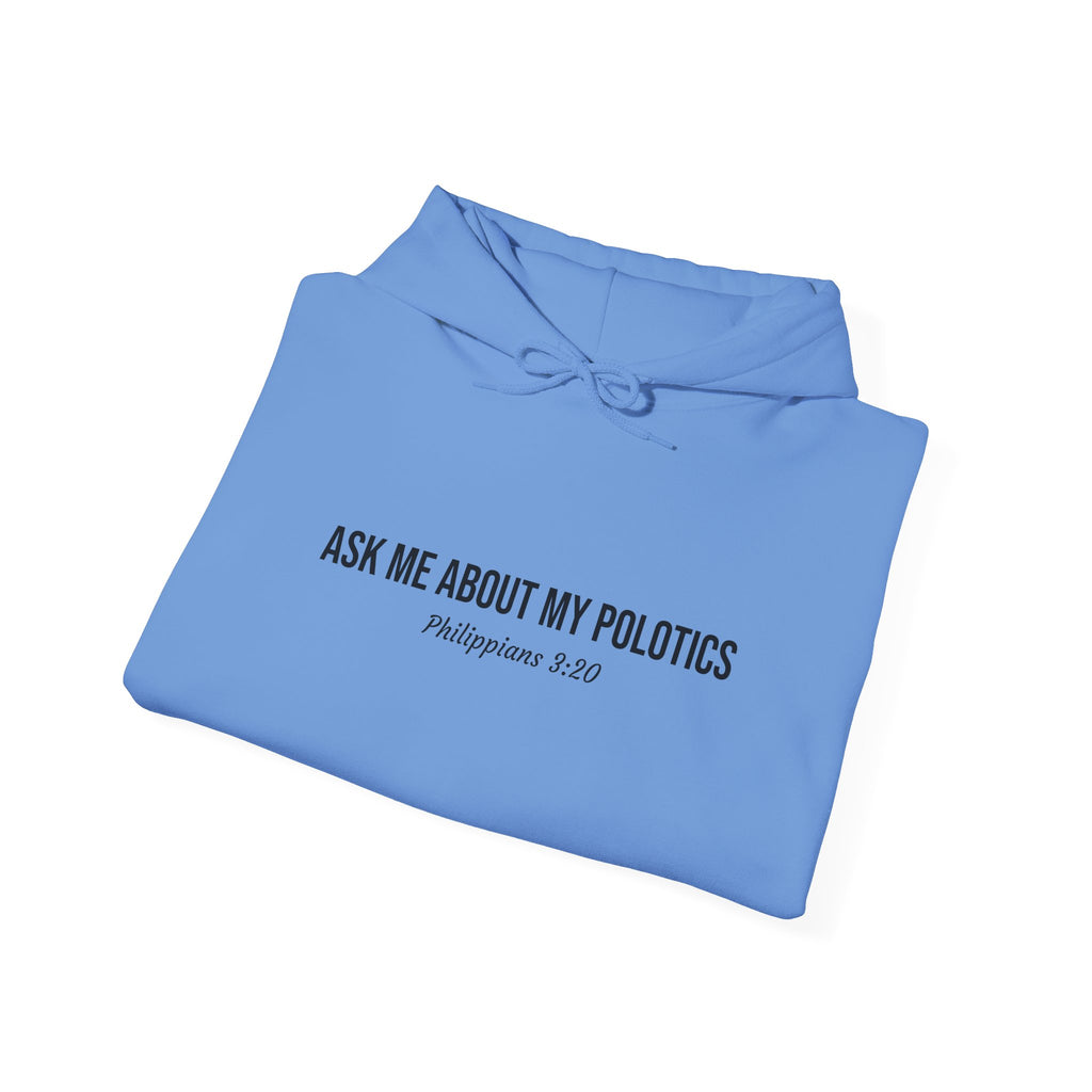 Carolina Blue Jesus is my Politics Hoodie Folded